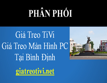 Cửa Hàng Phân Phối Giá Treo TiVi Màn Hình Máy Tính Tại Bình Định