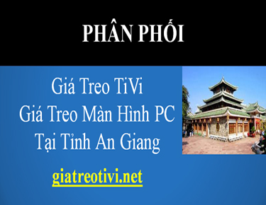 Cửa Hàng Bán Giá Treo TiVi Tại An Giang