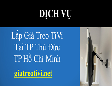 Cửa Hàng Bán Và Lắp Đặt Giá Treo TiVi Tại TP Thủ Đức Hồ Chí Minh