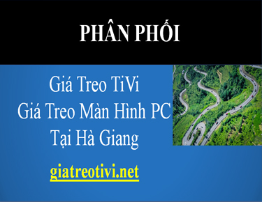 Cửa Hàng Phân Phối Giá Treo TiVi Màn Hình Máy Tính Tại Hà Giang